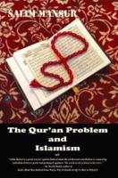 The Qur'an Problem and Islamism: Reflections of a Dissident Muslim 1927618088 Book Cover