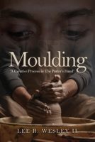 Moulding: A creative Process in the Potter's Mind 1962492052 Book Cover
