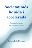 Societat més líquida i accelerada: Consum i benestar en temps accelerats (Sostenibilitat) (Catalan Edition) 8409820676 Book Cover