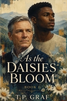 As the Daisies Bloom 173523320X Book Cover