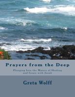 Prayers from the Deep: Plunging Into the Waters of Healing and Grace with Jonah 1542678005 Book Cover