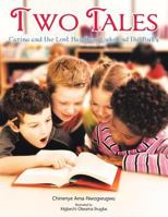 Two Tales: Carina and the Lost Handbag, Luke and the Bully 1491893915 Book Cover