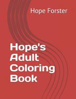 Hope's Adult Coloring Book 1792664664 Book Cover