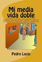 Mi media vida doble (Confesiones) 1535115645 Book Cover