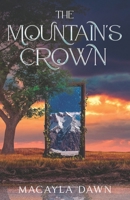The Mountain's Crown (The Fated Paths Duology) B0DP6QCM12 Book Cover