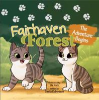 Fairhaven Forest: The Adventure Begins 0998748021 Book Cover