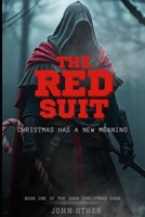 The Red Suit: Book One of The Dark Christmas Saga B0DQP3P9PM Book Cover
