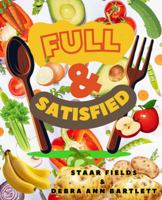 Full and Satisfied: Our First 100 Days Vegan B0GL1HGHTR Book Cover