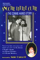 Snootie Little Cutie: The Connie Haines Story 1575791439 Book Cover