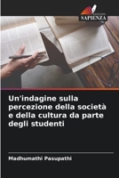 Un'indagine sulla percezione della società e della cultura da parte degli studenti 620574645X Book Cover