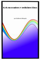 Qos En Routers y Switches Cisco 1329840321 Book Cover