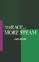 The Race for More Steam B08GB4HXF7 Book Cover