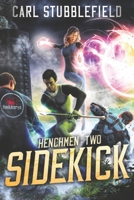Sidekick: A Superhero LitRPG Adventure 163766009X Book Cover