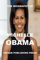 The Biography of: Michelle Obama B08R6CWPZR Book Cover