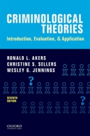 Criminological Theories: Introduction, Evaluation, and Application 1891487388 Book Cover
