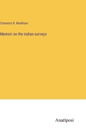 A Memoir on the Indian Surveys 1016335377 Book Cover