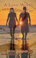 A Love Worth Waiting for 1927220041 Book Cover