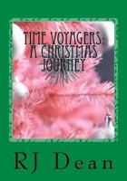 Time Voyagers: A Christmas Journey 1537482769 Book Cover