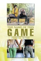 The Name Of This Game 1499040962 Book Cover