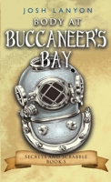 Body at Buccaneer's Bay : Secrets and Scrabble 5: an M/M Cozy Mystery 1945802774 Book Cover
