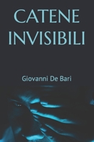 Catene invisibili B095MNPJGN Book Cover