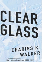 Clear Glass 1499194854 Book Cover