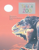 Tehran Zoo: A Visual Tour Of The- 1717333966 Book Cover