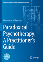 Paradoxical Psychotherapy: A Practitioner's Guide 3031277163 Book Cover