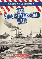 The Spanish-American War 1538248832 Book Cover