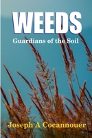 Weeds Guardians of the Soil 1329209168 Book Cover