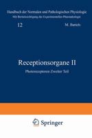 Receptionsorgane II: Photoreceptoren Zweiter Teil 3642891691 Book Cover