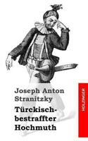 Turckisch-Bestraffter Hochmuth 1482759519 Book Cover