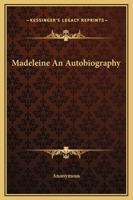 Madeleine: An Autobiography 101654667X Book Cover