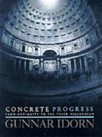 Concrete Progress: From Antiquity to the Third Millennium 0727726315 Book Cover