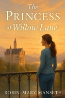 The Princess of Willow Lane B0GP18TNBS Book Cover