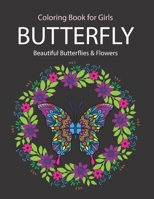 Butterfly Coloring Book for Girls: butterflies and flowers coloring book B08JBD2DJY Book Cover