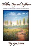Children, Dogs and Sunflowers 1936688050 Book Cover