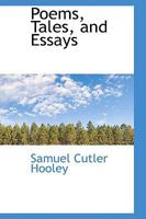Poems, Tales, and Essays 0469619414 Book Cover
