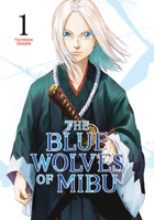 The Blue Wolves of Mibu 1 B0CB7MXP5G Book Cover