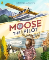 Moose the Pilot 0143775375 Book Cover