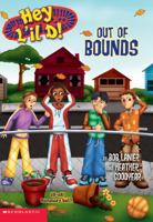 Out of Bounds (Hey L'il D!, No. 4) (Hey L'il D) 0439409020 Book Cover