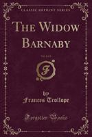The Widow Barnaby, Vol. 1 of 3 9369078274 Book Cover