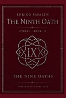 The Ninth Oath: Book III of The Nine Oaths B0HGGQ7P83 Book Cover
