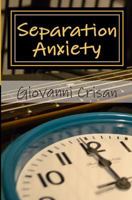 Separation Anxiety 1479352195 Book Cover