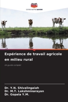 Expérience de travail agricole en milieu rural: Un guide complet (French Edition) 6207577132 Book Cover