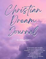Christian Dream Journal 173631078X Book Cover
