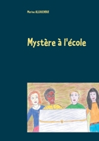 Myst�re � l'�cole 2322242446 Book Cover