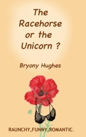 The Racehorse or the Unicorn? B099C8F9XX Book Cover