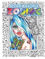 1: Illustrious Zodiac: by: Akeem Wayne (Volume 1) 1976107784 Book Cover