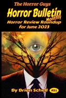 Horror Bulletin Monthly June 2023 B0C6WHV3XK Book Cover